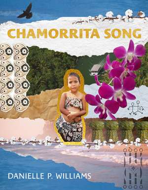Chamorrita Song de Danielle P. Williams