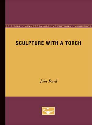 Sculpture with a Torch de John Rood