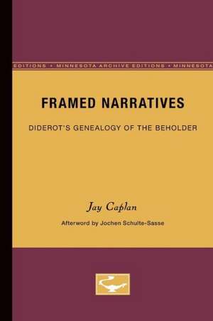 Framed Narratives: Diderot’s Genealogy of the Beholder de Jay Caplan