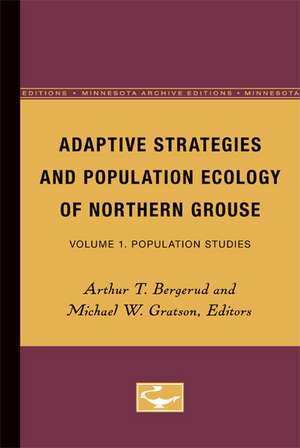 Adaptive Strategies and Population of Northern Grouse: Volume II. Theory and Synthesis de Arthur T. Bergerud