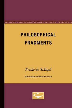 Philosophical Fragments de Friedrich Schlegel