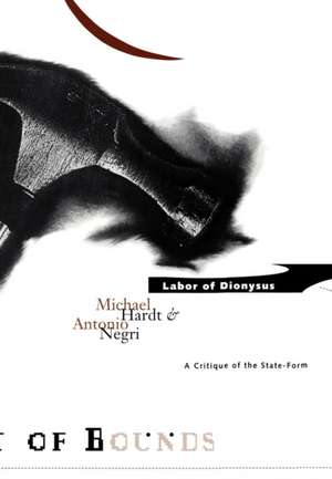 Labor Of Dionysus: A Critique of the State-Form de Michael Hardt