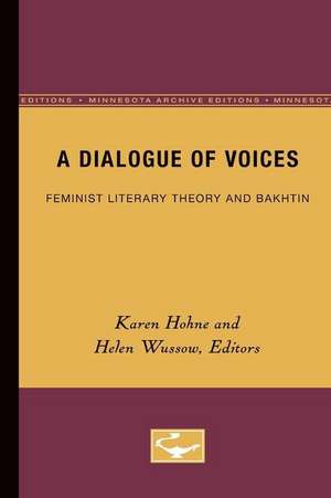 A Dialogue of Voices: Feminist Literary Theory and Bakhtin de Karen Hohne