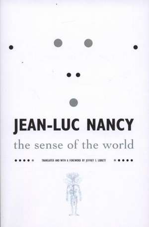 The Sense of the World de Jean-Luc Nancy