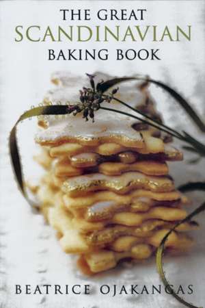 Great Scandinavian Baking Book de Beatrice Ojakangas