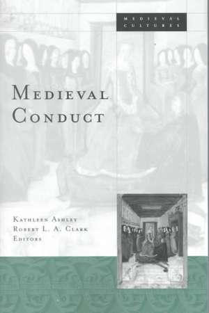 Medieval Conduct de Kathleen Ashley