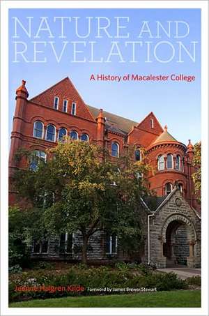 Nature and Revelation: A History of Macalester College de Jeanne Halgren Kilde