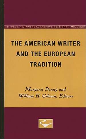 The American Writer and the European Tradition de Margaret Denny