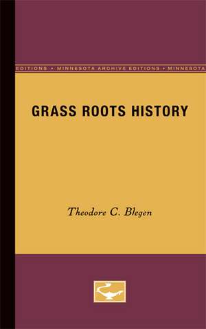 Grass Roots History de Theodore C. Blegen