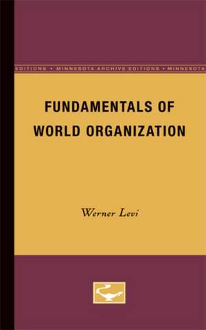 Fundamentals of World Organization de Werner Levi