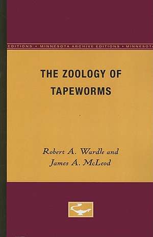 The Zoology of Tapeworms de Robert A. Wardle