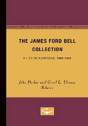 The James Ford Bell Collection: A List of Additions, 1960-1964 de John Parker