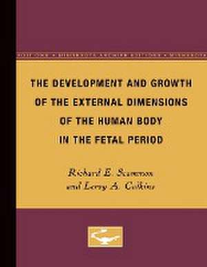 The Development and Growth of the External Dimensions of the Human Body in the Fetal Period de Richard Scammon