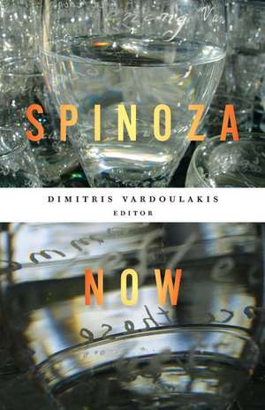 Spinoza Now de Dimitris Vardoulakis