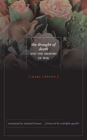 The Thought of Death and the Memory of War de Marc Crépon