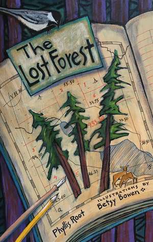 The Lost Forest de Phyllis Root