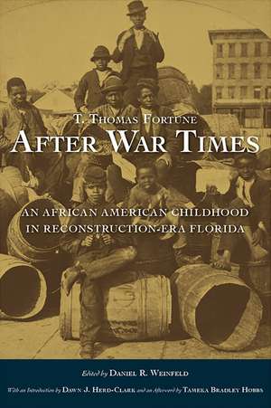 After War Times: An African American Childhood in Reconstruction-Era Florida de T. Thomas Fortune