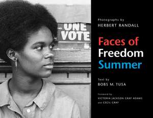 Faces of Freedom Summer de Bobs M. Tusa