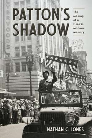 Patton's Shadow de Nathan C Jones