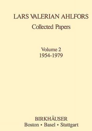 Collected Papers Vol 2: 1954-1979 de Lars V. Ahlfors