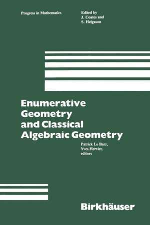 Enumerative Geometry and Classical Algebraic Geometry de Lebarz