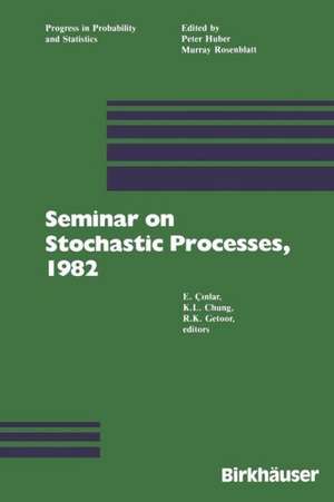 Seminar on Stochastic Processes, 1982 de Cinlar