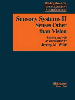 Sensory Systems: II: Senses Other than Vision de Adelman