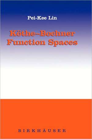 Köthe-Bochner Function Spaces de Pei-Kee Lin