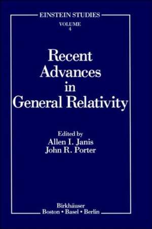 Recent Advances in General Relativity de Allen I. Janis