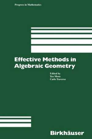 Effective Methods in Algebraic Geometry de Mora