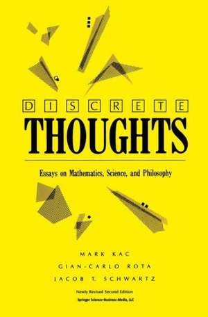 Discrete Thoughts: Essays on Mathematics, Science and Philosophy de Mark Kac