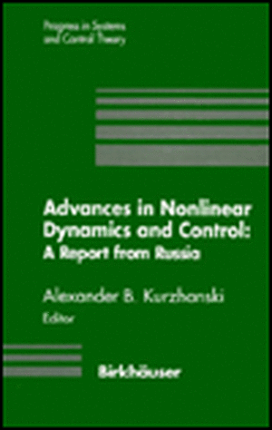 Advances in Nonlinear Dynamics and Control de A. B. Kurzhanski