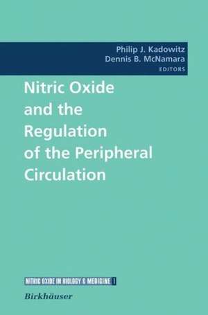 Nitric Oxide and the Regulation of the Peripheral Circulation de Dennis B. McNamara