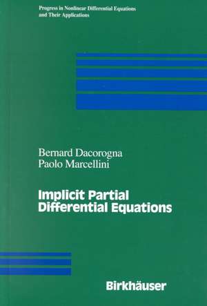 Implicit Partial Differential Equations de Bernard Dacorogna