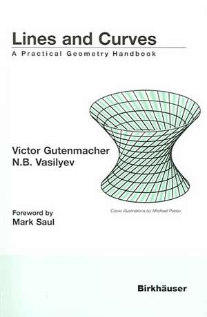 Lines and Curves: A Practical Geometry Handbook de Victor Gutenmacher