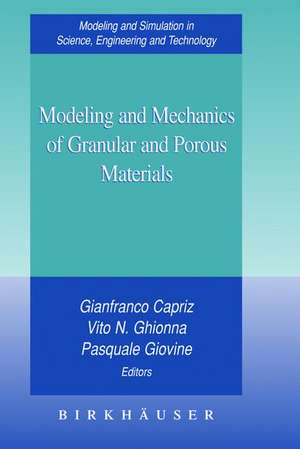 Modeling and Mechanics of Granular and Porous Materials de Gianfranco Capriz