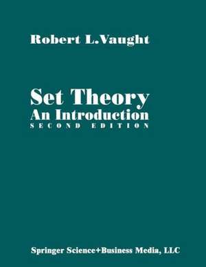 Set Theory: An Introduction de Robert L. Vaught