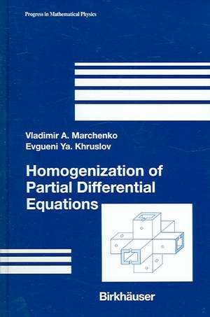 Homogenization of Partial Differential Equations de Vladimir A. Marchenko