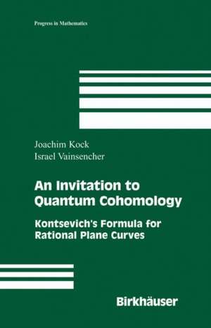 An Invitation to Quantum Cohomology: Kontsevich's Formula for Rational Plane Curves de Joachim Kock