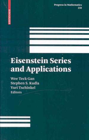 Eisenstein Series and Applications de Wee Teck Gan