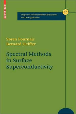 Spectral Methods in Surface Superconductivity de Søren Fournais