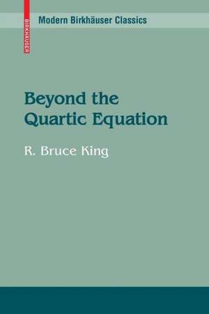 Beyond the Quartic Equation de R. Bruce King