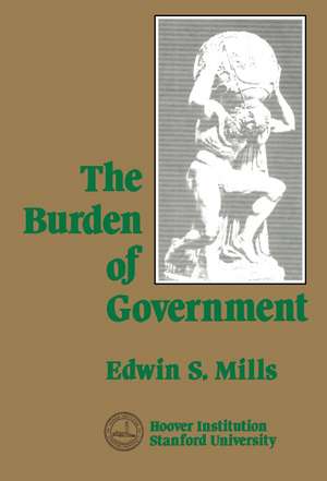 Burden of Government de Edwin S. Mills