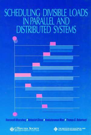 Scheduling Divisible Loads Parall Distrb de Veeravalli Bharadwaj