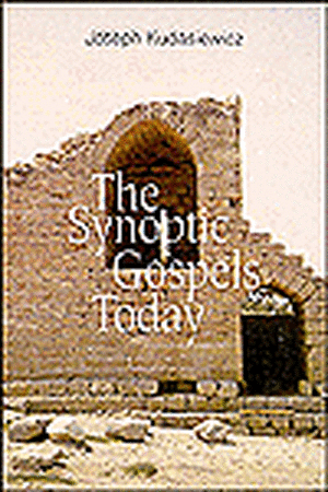 The Synoptic Gospels Today de Joseph Kudasiewicz