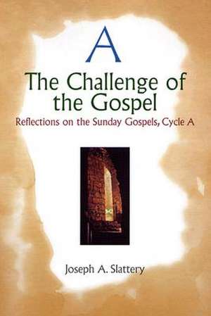 The Challenge of the Gospel de Joseph A. Slattery