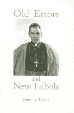 Old Errors and New Labels de Fulton J. Sheen