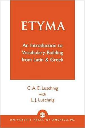 Etyma de Cecelia Eaton Luschnig