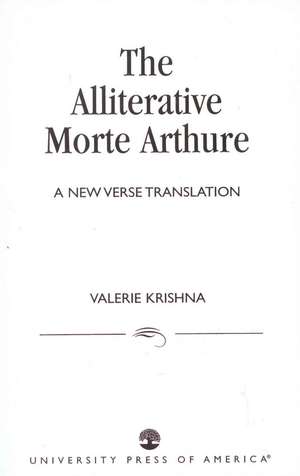 The Alliterative Morte Arthure de Valerie Krishna