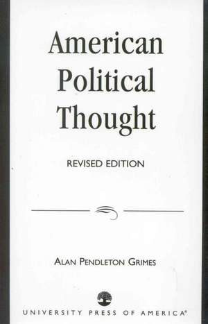 American Political Thought de Alan Pendleton Grimes